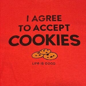 Life Is Good “I agree to accept cookies” T shirt 2XL